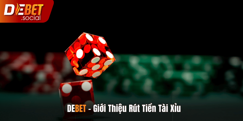 Giới thiệu rút tiền tài xỉu